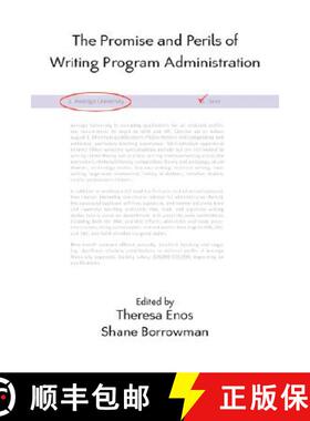 【3-4周达】The Promise and Perils of Writing Program Administration [9781602350502]