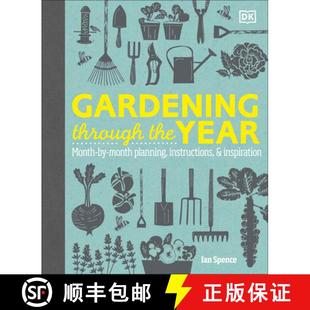 【3-4周达】Gardening Through the Year: Month-by-Month Planning, Instructions, and Inspiration [9780744092929]
