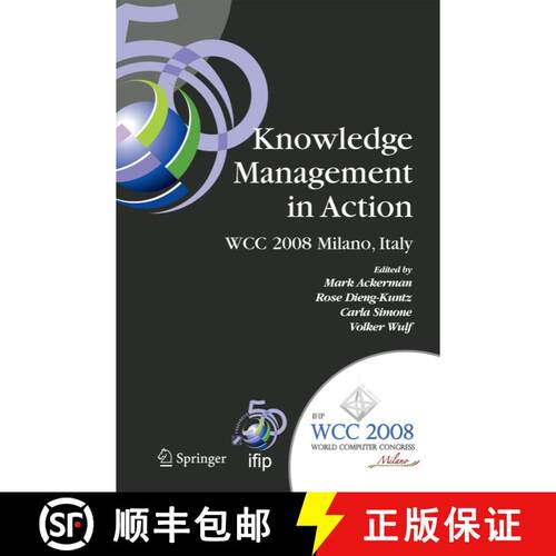 【3-4周达】Knowledge Management in Action : IFIP 20th World Computer Congress, Conference on Knowledg... [9781441935045]