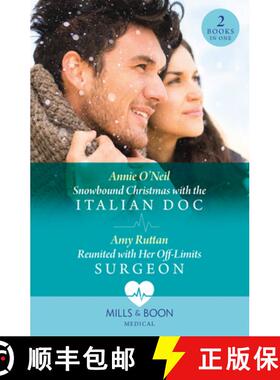 【3-4周达】Snowbound Christmas With The Italian Doc / Reunited With Her Off-Limits Surgeon: Snowbound... [9780263306217]