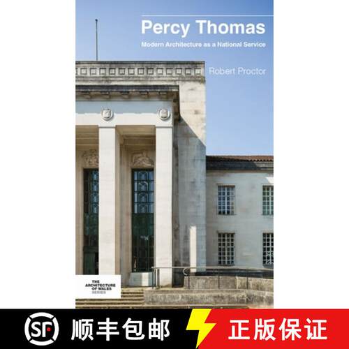 【3-4周达】精装 Percy Thomas : Modern Architecture as a National Service [9781837722105]
