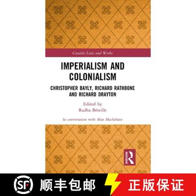 【3-4周达】Imperialism and Colonialism: Christopher Bayly, Richard Rathbone and Richard Drayton [9781032228112]