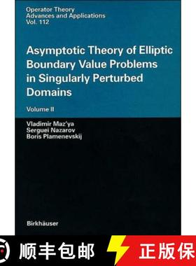 【3-4周达】Asymptotic Theory of Elliptic Boundary Value Problems in Singularly Perturbed Domains Volu... [9783764363987]
