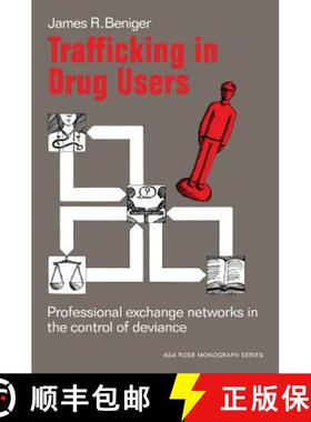 【3-4周达】Trafficking in Drug Users: Professional Exchange Networks in the Control of Deviance - Tra... [9780521276801]