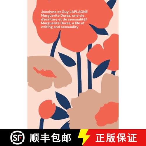 【3-4周达】Marguerite Duras, une vie d'écriture et de sensualité/ Marguerite Duras, a life of writi... [9782322637935]