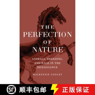 Perfection Animals The the 9780226822280 4周达 and Breeding Nature Renaissance Race