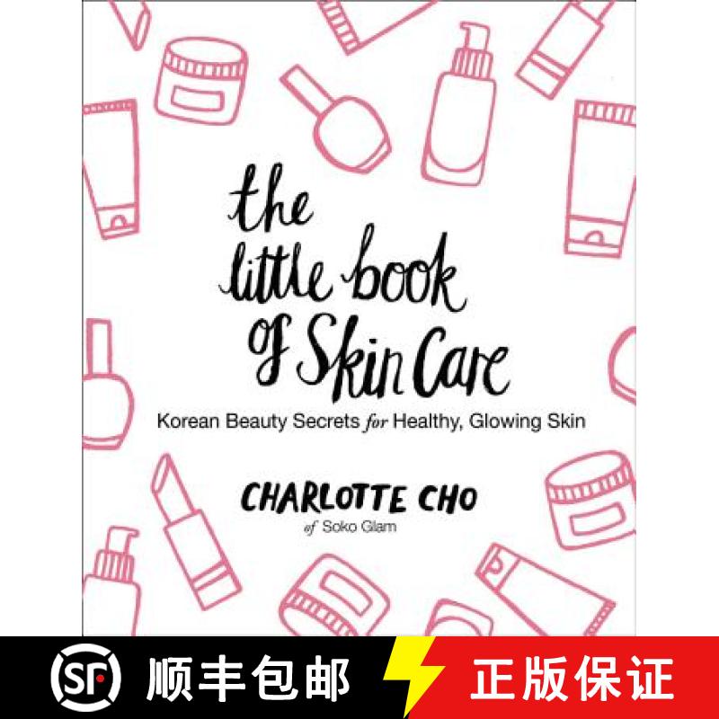 【3-4周达】The Little Book of Skin Care: Korean Beauty Secrets for Healthy, Glowing Skin [9780062416384]