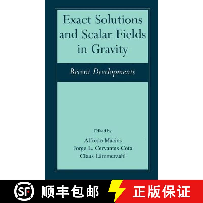 【3-4周达】Exact Solutions and Scalar Fields in Gravity : Recent Developments [9780306466182]