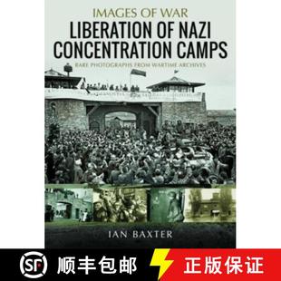 Liberation Nazi Camps 4周达 Concentration 9781399048774