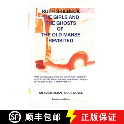 【3-4周达】The Girls and the Ghosts of The Old Manse Revisited: An Australian Fugue Novel [9780645194128]
