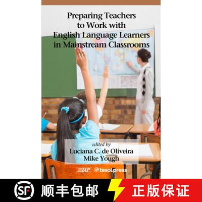 【3-4周达】Preparing Teachers to Work with English Language Learners in Mainstream Classrooms [9781623969257]