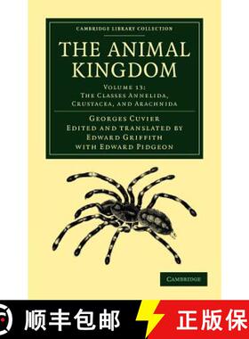 【3-4周达】Animal Kingdom: Arranged in Conformity with its Organization - The Classes Annelida, Crust... [9781108049665]