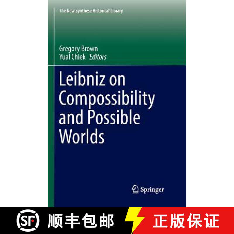 【3-4周达】Leibniz on Compossibility and Possible Worlds [9783319826387]