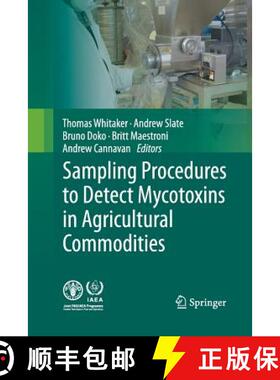【3-4周达】Sampling Procedures to Detect Mycotoxins in Agricultural Commodities [9789401781343]