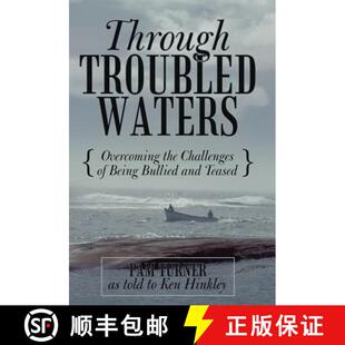 【3-4周达】Through Troubled Waters: Overcoming the Challenges of Being Bullied and Teased [9781449740382]
