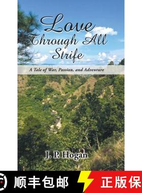 【3-4周达】Love Through All Strife: A Tale of War, Passion, and Adventure [9781643671956]