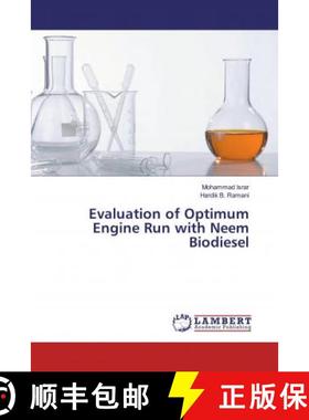 预订 Evaluation of Optimum Engine Run with Neem Biodiesel [9786200303226]