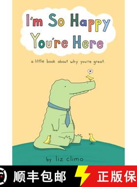 【3-4周达】I'm So Happy You're Here: A Little Book about Why You're Great [9781250841445]
