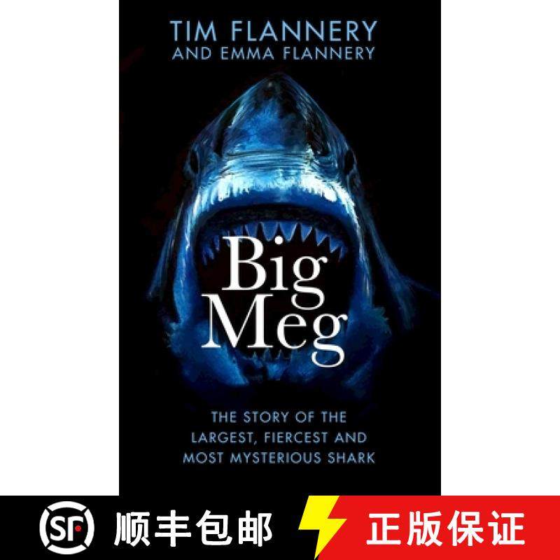 【3-4周达】Big Meg : The Story of the Largest, Fiercest and Most Mysterious Shark [9780857529534]