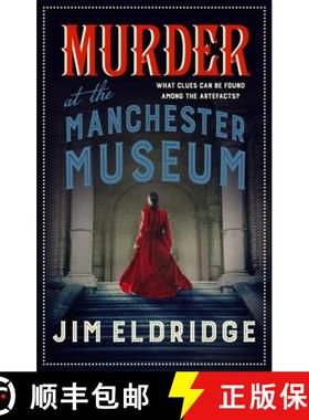 【3-4周达】Murder at the Manchester Museum: A whodunnit that will keep you guessing [9780749024598]