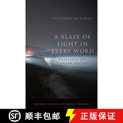 【3-4周达】A Blaze of Light in Every Word: Analyzing the Popular Singing Voice [9780190052218]