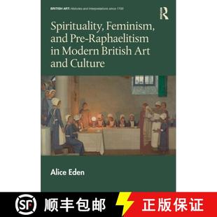 Spirituality 9781138489806 Culture 4周达 Modern and Feminism Art Pre British Raphaelitism