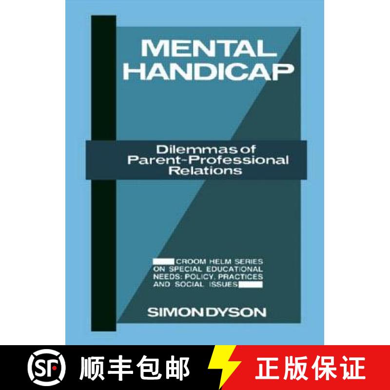 【3-4周达】Mental Handicap : Dilemmas of Parent-Professional Relations [9780709945666]