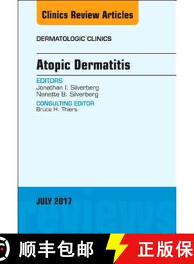【3-4周达】Atopic Dermatitis, an Issue of Dermatologic Clinics: Volume 35-3 [9780323531306]