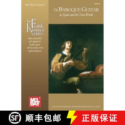 【3-4周达】Baroque Guitar In Spain And The New World: Music Transcribed and Adapted for Modern Guitar... [9780786675258]