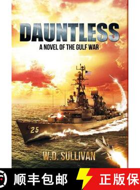 【3-4周达】Dauntless: A Novel of the Gulf War [9781937592769]