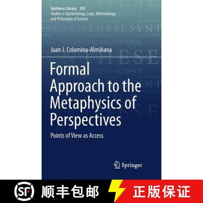 【3-4周达】Formal Approach to the Metaphysics of Perspectives : Points of View as Access [9783319892559]