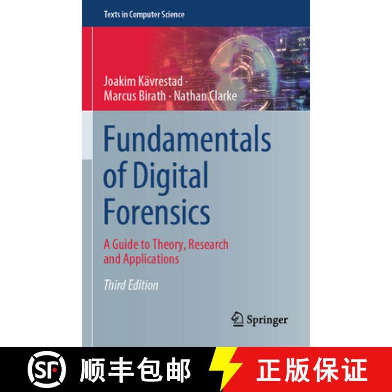 【3-4周达】Fundamentals of Digital Forensics: A Guide to Theory, Research and Applications [9783031539091]