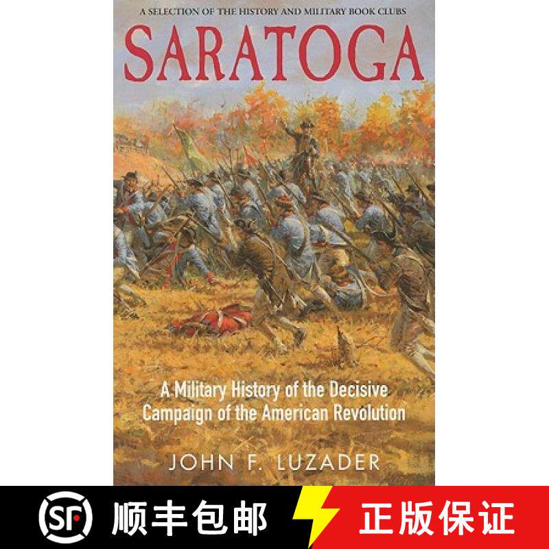 【3-4周达】Saratoga: A Military History of the Decisive Campaign of the American Revolution [9781932714852]