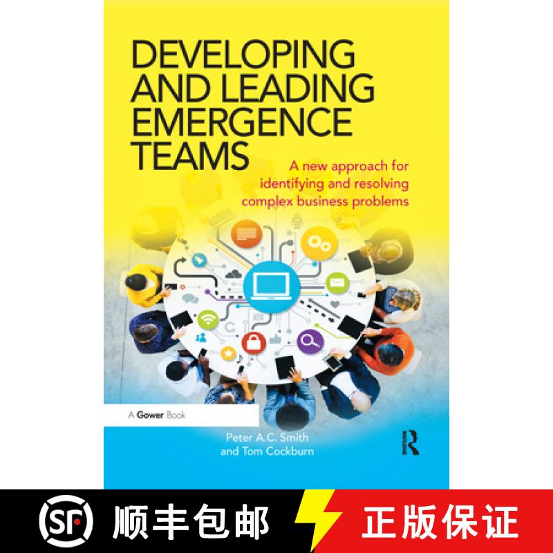 【3-4周达】Developing and Leading Emergence Teams: A New Approach for Identifying and Resolving Compl... [9780367668464]