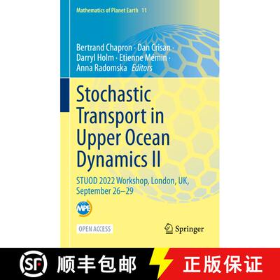 【3-4周达】Stochastic Transport in Upper Ocean Dynamics II : STUOD 2022 Workshop, London, UK, Septemb... [9783031400933]