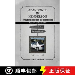 Koecher ABANDONED Disappears HENDERSON 2009 December 9781917116183 Noon Steven Sunday 预订 High