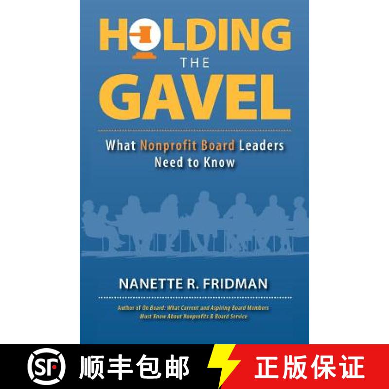 【3-4周达】Holding the Gavel: What Nonprofit Board Leaders Need to Know [9780578445649]