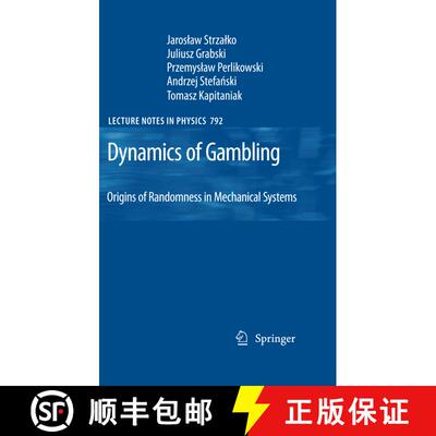 【3-4周达】Dynamics of Gambling: Origins of Randomness in Mechanical Systems [9783642261947]