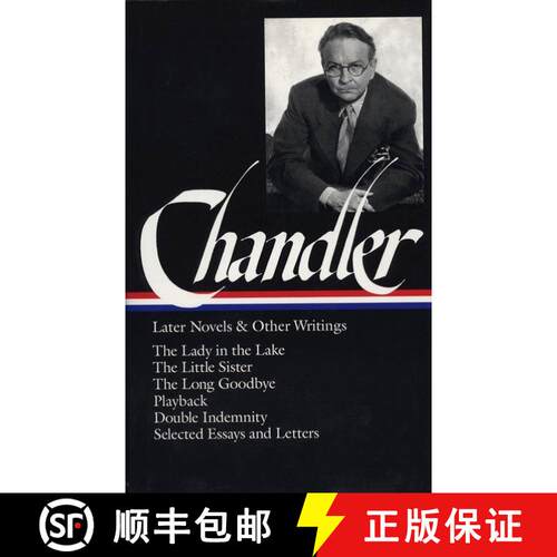 【3-4周达】精装 Raymond Chandler: Later Novels and Other Writings (LOA #80): The Lady in the Lake / T... [9781883011086]