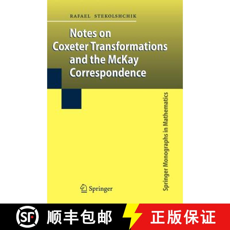 【3-4周达】Notes on Coxeter Transformations and the McKay Correspondence [9783642096044]