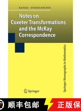 【3-4周达】Notes on Coxeter Transformations and the McKay Correspondence [9783642096044]
