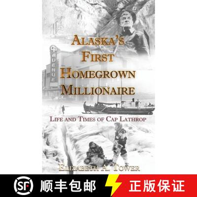 【3-4周达】Alaska's First Homegrown Millionaire [9781594330391]