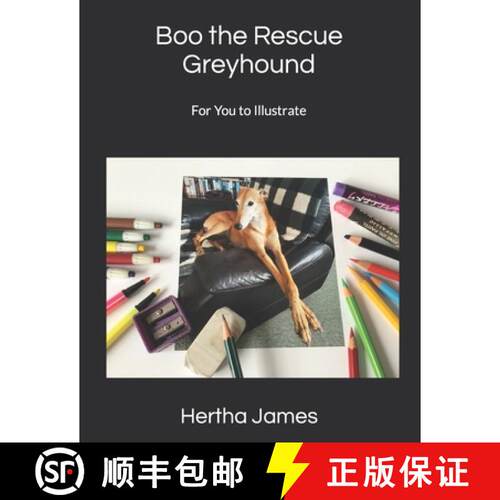 【3-4周达】Boo the Rescue Greyhound: For You to Illustrate [9781738591510]