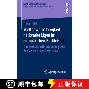 【3-4周达】Wettbewerbsfähigkeit nationaler Ligen im europäischen Profifußball : Eine institutionel... [9783658323257]
