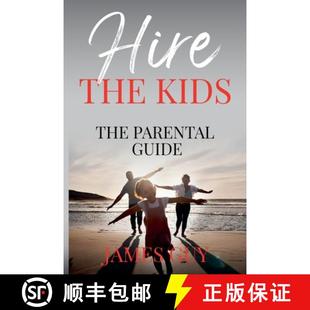 Hire the Guide 9798989939558 Parental 4周达 The Kids