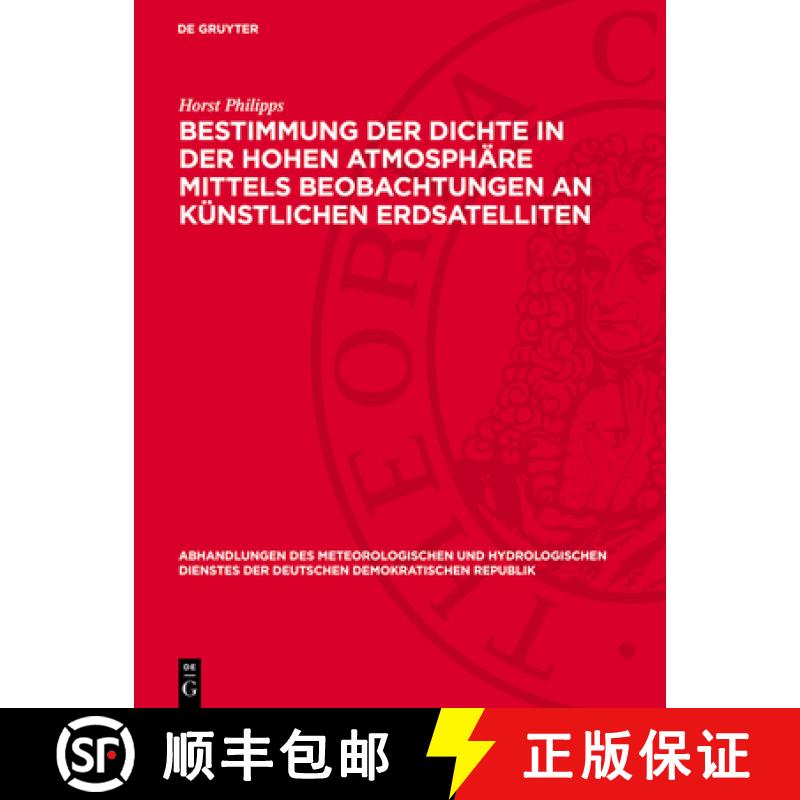 【3-4周达】Bestimmung Der Dichte in Der Hohen Atmosphäre Mittels Beobachtungen an Künstlichen Erdsa... [9783112767627]