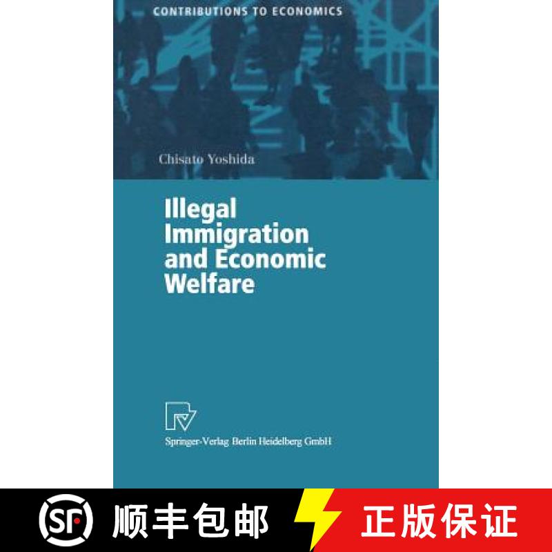【3-4周达】Illegal Immigration and Economic Welfare [9783790813159]