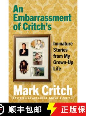 【3-4周达】An Embarrassment of Critch's: Immature Stories From My Grown-Up Life [9780735235113]