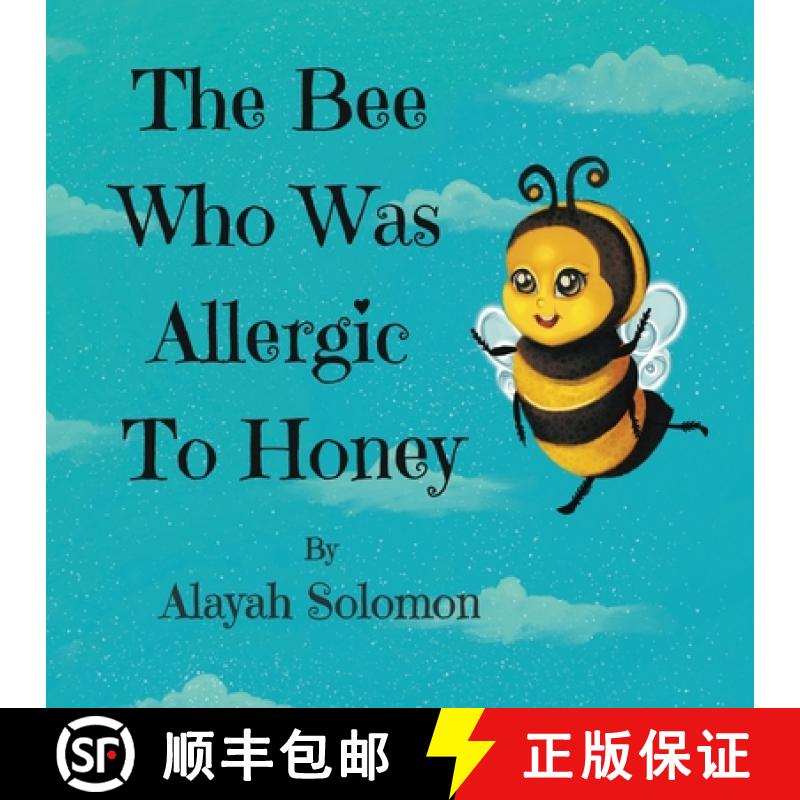 【3-4周达】The Bee Who Was Allergic To Honey [9798218186838]