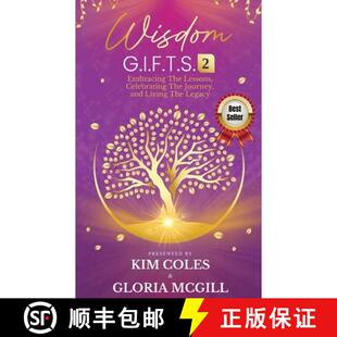 【3-4周达】Wisdom G.I.F.T.S. 2: Embracing The Lessons, Celebrating The Journey, And Living The Legacy [9781960872159]